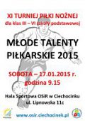 XI Turniej Piłki Nożnej "Młode Piłkarskie Talenty 2015"