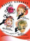 Spektakl  "Babski kabaret - Old Spice Girls"