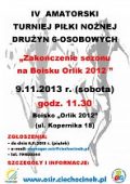 IV Amatorski Turniej Piłki Nożnej "Zakończenie sezonu na boisku Orlik 2012"